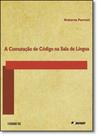 Comutação de Código na Sala de Língua, A