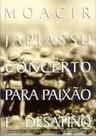 Concerto para Paixão e Desatino - W/11 EDITORES LTDA