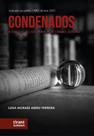 Condenados a execução da pena por crimes sexuais Condenados a execução da pena por crimes sexuais