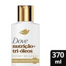 Condicionador Dove Nutrição + Tri-Óleos 370ml