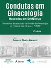 Condutas em Ginecologia: Baseadas em Evidencias