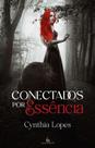 CONECTADOS POR ESSÊNCIA - Cynthia Lopes