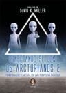 Conectando-se Com Os Arcturianos 2 - Transformacao Planetaria Por Uma Perspectiva Galactica