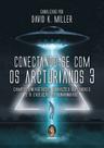 Conectando-Se Com Os Arcturianos 3 Conectando-Se Com Os Arcturianos 3