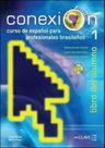 Conexion 1 - libro del alumno (com 2 cds) Conexion 1 - libro del alumno (com 2 cds)