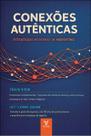Conexões Autênticas: Estratégias Modernas de Marketing Conexões Autênticas: Estratégias Modernas de Marketing