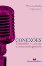 CONEXÕES - Contando histórias e conectando pessoas -