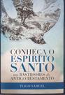 Conheça o espírito santo Conheça o espírito santo
