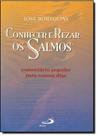 Conhecer e Rezar os Salmos - - PAULUS Conhecer e Rezar os Salmos - - PAULUS