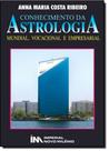 Conhecimento da Astrologia: Mundial, Vocacional e Empresarial
