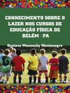Conhecimento sobre o lazer nos cursos de educação física de belém-pa
