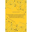Conjunções Casuais e Explicativas do Português Em Perspectiva Semântico-Argumentativa Conjunções Casuais e Explicativas do Português Em Perspectiva Semântico-Argumentativa