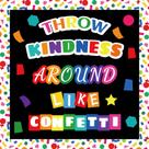 Conjunto de decoração de quadro de avisos de sala de aula Kindness Confetti