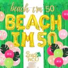 Conjunto de decorações de festa Beach I'm 50 Birthday for 50th Party