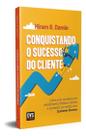 Conquistando o Sucesso do Cliente