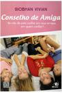 Conselho de Amiga - Novo Conceito