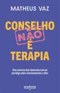 Conselho Não É Terapia