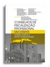 Conselhos de fiscalização profissional em debate - 2025