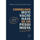 Conselhos motivacionais de um pessimista - PEU EDIÇÕES Conselhos motivacionais de um pessimista - PEU EDIÇÕES