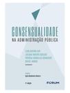 Consensualidade na administração pública