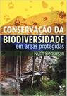 Conservação da biodiversidade em áreas protegidas - EDITORA FGV Conservação da biodiversidade em áreas protegidas - EDITORA FGV
