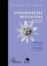 Considerações meditativas e orientações para o aprofundamento da arte de curar Considerações meditativas e orientações para o aprofundamento da arte de curar