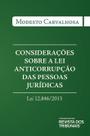 Considerações sobre a lei anticorrupção das pessoas jurídicas lei 12846 de 2013 Considerações sobre a lei anticorrupção das pessoas jurídicas lei 12846 de 2013