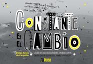 Constante Es El Cambio - Viagem Ao Chile Em Ilustrações, Poemas e Fotos