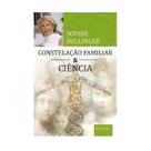 Constelação Familiar e Ciência - Sophie Hellinger