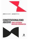 Constitucionalismo abusivo Constitucionalismo abusivo