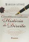Constitucionalismo e História do Direito Constitucionalismo e História do Direito