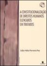 Constitucionalizaçao de direitos humanos elencados em tratados, a