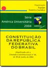 Constituição da República Federativa do Brasil - AMERICA JURIDICA