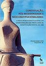 Constituição, pós-modernidade e neoconstitucionalismo
