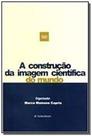 Construcao da imagem cientifica do mundo, a - UNISINOS