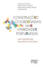 Construções coordenadas nas variedades portuguesas: uma abordagem discursivo-funcional - MERCADO DE LETRAS