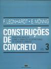 Construções de Concreto. Princípios Básicos Sobre A Armação de Estruturas de Concreto - Volumes 3 Construções de Concreto. Princípios Básicos Sobre A Armação de Estruturas de Concreto - Volumes 3
