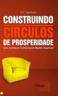 Construindo Circulos De Prosperidade Construindo Circulos De Prosperidade