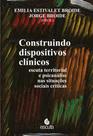 Construindo Dispositivos Clínicos