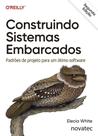 Construindo Sistemas Embarcados - 2ª Edição Construindo Sistemas Embarcados - 2ª Edição