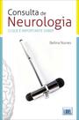 Consulta de Neurologia-O que é Importante Saber
