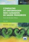 Consultas de Enfermagem nos Cuidados de Saúde Primários - Guia de Decisão Clínica