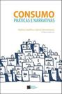 Consumo - praticas e narrativas - Estaçao Das Letras E Cores Consumo - praticas e narrativas - Estaçao Das Letras E Cores