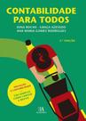 Contabilidade Para Todos - Iniciação à Contabilidade - Tão Simples Como Cortar a Relva! - 02ED/19 - ALMEDINA Contabilidade Para Todos - Iniciação à Contabilidade - Tão Simples Como Cortar a Relva! - 02ED/19 - ALMEDINA