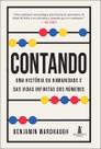 Contando: Uma História da Humanidade e das Vidas Infinitas dos Números