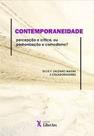 Contemporaniedade: Percepção e Crítica, ou Padronização e Comodismo - LIBER ARS Contemporaniedade: Percepção e Crítica, ou Padronização e Comodismo - LIBER ARS
