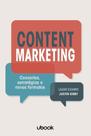 Content Marketing: Conceitos, Estratégias e Novos Formatos - UBOOK Content Marketing: Conceitos, Estratégias e Novos Formatos - UBOOK