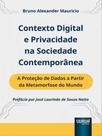 Contexto digital e privacidade na sociedade contemporânea - 2023 - JURUA EDITORA ** Contexto digital e privacidade na sociedade contemporânea - 2023 - JURUA EDITORA **