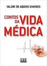 Contos da Vida Médica Contos da Vida Médica