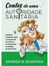 Contos de uma autoridade sanitária Contos de uma autoridade sanitária